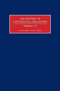 The History of Continental Philosophy. Volume 1: Kant, Kantianism, and Idealism: The Origins of Continental Philosophy (Repost)