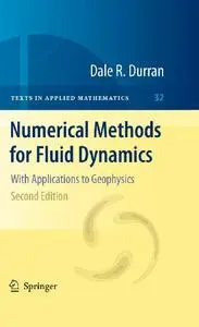 Numerical Methods for Fluid Dynamics: With Applications to Geophysics, Second Edition (Repost)
