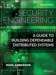 Security Engineering: A Guide to Building Dependable Distributed Systems