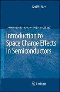 Introduction to Space Charge Effects in Semiconductors (Repost)