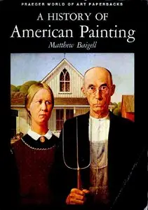 A History of American Painting (Praeger World of Art)