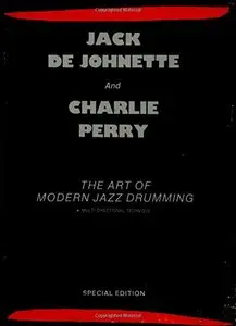 The Art of Modern Jazz Drumming by Jack De Johnette, Charlie Perry (Repost)