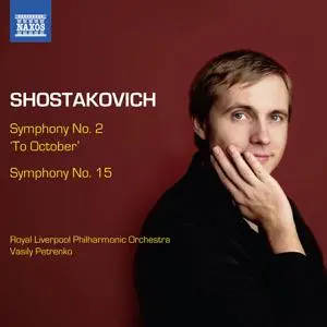 Vasily Petrenko - Shostakovich - Symphonies No.2 & No.15 (2012) [Official Digital Download 24/96]