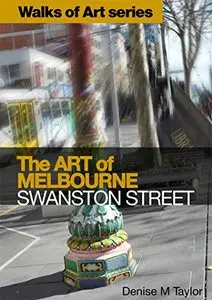 The Art of Melbourne: Swanston Street