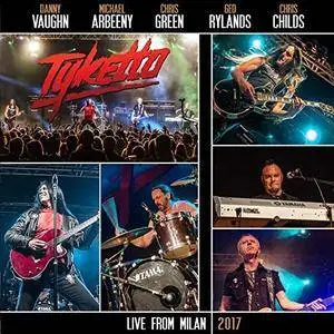 Tyketto - Live from Milan (2017)