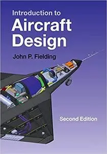 Introduction to Aircraft Design (Cambridge Aerospace Series) (Repost)
