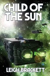 «science fiction] Child Of the Sun» by Leigh Brackett