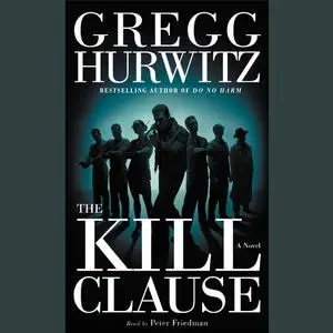 «The Kill Clause» by Gregg Hurwitz