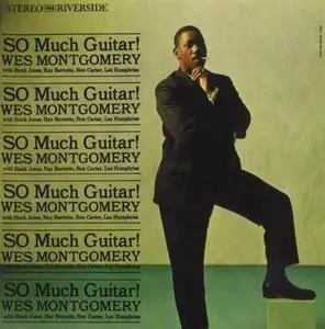 Wes Montgomery - So Much Guitar! (1961) [Reissue 1988]