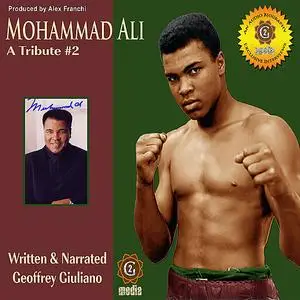«Mohamad Ali - A Tribute 2» by Geoffrey Giuliano