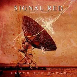 Signal Red - Under The Radar (2018)