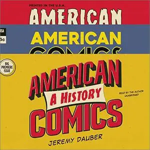 American Comics: A History [Audiobook]