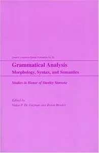 Grammatical Analysis: Morphology, Syntax and Semantics: Studies in Honor of Stanley Starosta