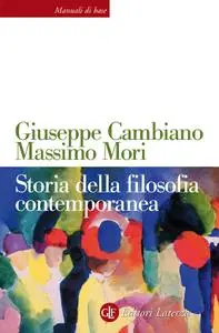 Giuseppe Cambiano, Massimo Mori - Storia della filosofia contemporanea