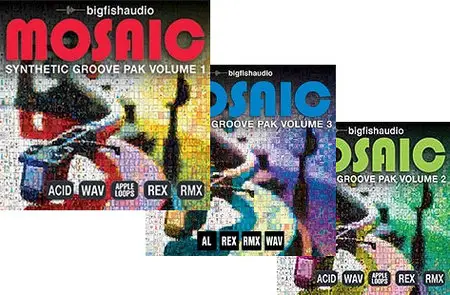 Big Fish Audio MOSAIC Synthetic Groove Pak Vol 1-3 MULTiFORMAT