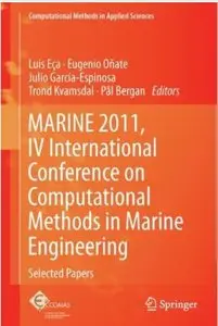 MARINE 2011, IV International Conference on Computational Methods in Marine Engineering: Selected Papers