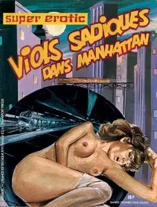 Super Erotic 3. Viols sadiques dans Manhattan