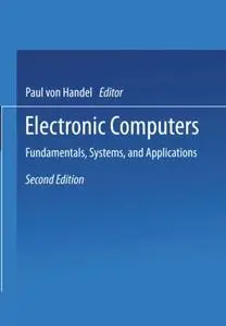 Electronic Computers: Fundamentals, Systems, and Applications