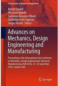 Advances on Mechanics, Design Engineering and Manufacturing [Repost]