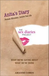 «Anita's Diary – Female Minister, Active Sex Life» by Arianne Cohen