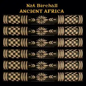 Nat Birchall - Ancient Africa (2021)