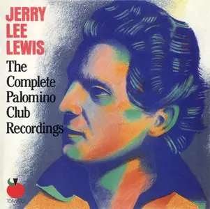 Jerry Lee Lewis - The Complete Palomino Club Recordings (1989) [2 CD set]