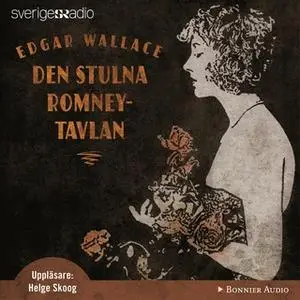«Den stulna Romneytavlan» by Edgar Wallace