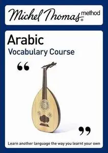 Michel Thomas Method: Arabic Vocabulary Course