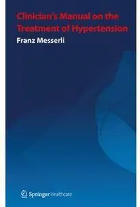 Clinician's Manual: Treatment of Hypertension (3rd edition)