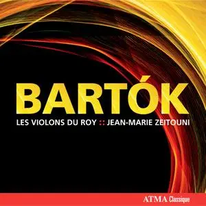 Les Violons du Roy, Jean-Marie Zeitouni - Bartók: Music for Strings, Percussion and Celesta (2008)