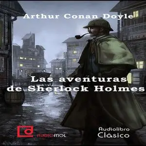 «Las aventuras de Sherlock Holmes» by Sir Arthur Conan Doyle