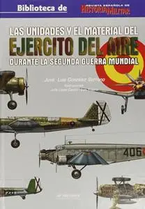 Las Unidades y el Material del Ejercito del Aire: Durante la Segunda Guerra Mundial