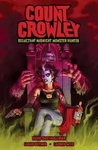 Dark Horse-Count Crowley Reluctant Midnight Monster Hunter 2020 Retail Comic eBook