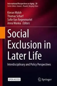 Social Exclusion in Later Life: Interdisciplinary and Policy Perspectives