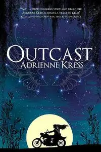 «Outcast» by Adrienne Kress