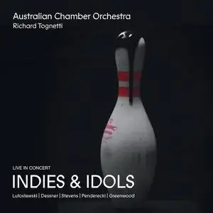 Australian Chamber Orchestra, Richard Tognetti - Indies & Idols  (2022) [Official Digital Download]