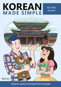 Korean Made Simple: A Beginner's Guide to Learning the Korean Language