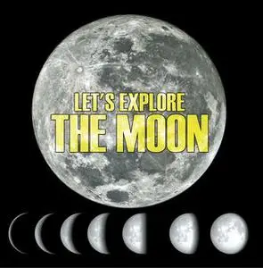 «Let's Explore the Moon» by Baby Professor