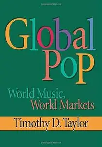 Global Pop: World Music, World Markets