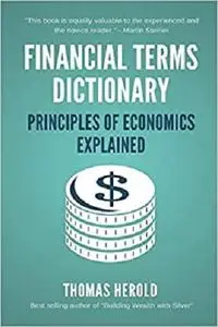 Financial Terms Dictionary - Principles of Economics Explained