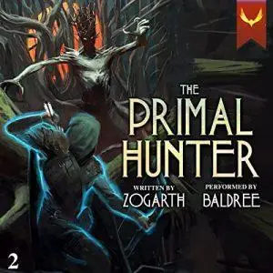 The Primal Hunter 2: A LitRPG Adventure [Audiobook]