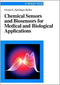 Chemical Sensors and Biosensors for Medical and Biological Applications (repost)