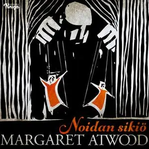 «Noidan sikiö» by Margaret Atwood