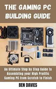 The Gaming PC Building Guide