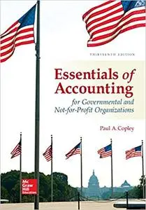 Essentials of Accounting for Governmental and Not-for-Profit Organizations 13th Edition