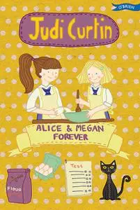 «Alice & Megan Forever» by Judi Curtin