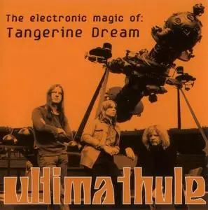 Tangerine Dream - Ultima Thule: The Electronic Magic Of Tangerine Dream [Recorded 1967-1988] (2008)