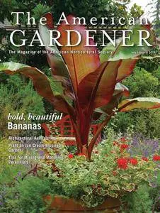 The American Gardener - July/August 2016
