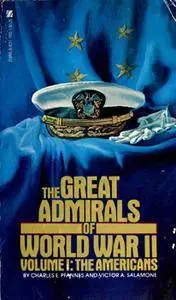 The Great Admirals of World War II, volume I. The Americans
