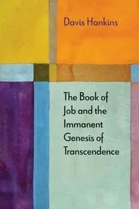 The Book of Job and the Immanent Genesis of Transcendence